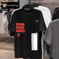 Hoos Your Daddy Shirt