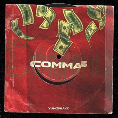 Commas (prod. Mike Vegas) [SoundCloud Exclusive/2020 audio]