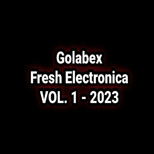 Golabex - Fresh Electronica - 2023 - No. 1