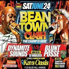 Blunt Posse Vs Dynamite 6/23 (Bean Town Clash)