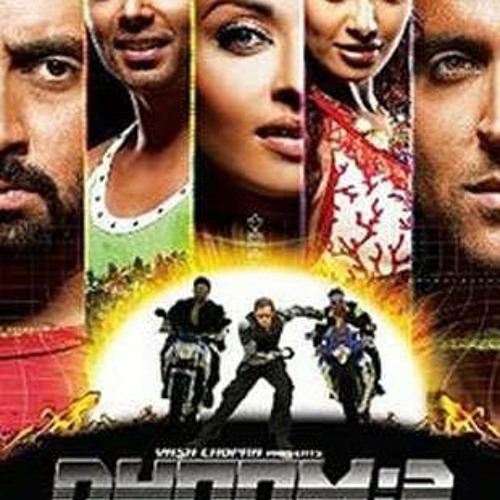 Stream Dhoom 2 Hindi Movie Songs Mp3 Free Download by Melissa Stracener |  Listen online for free on SoundCloud