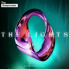 Magic Sound, LVL96 - The Lights | The Greenroom