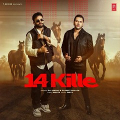 14 Kille | Dilpreet Dhillon | Dil Sandhu