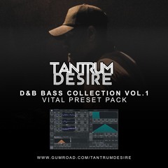 Tantrum Desire - D&B Bass Collection Vol. 1 (DEMO)