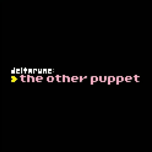 Stream Deltarune the other Puppet | GIGA プリン [NUKED] by atomicVibez ...