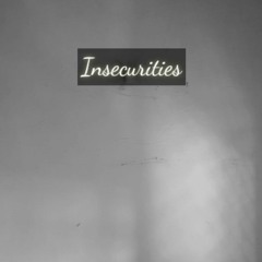Insecurities - Isabelle Foster (Cover)