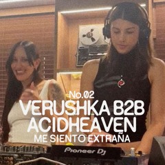 Verushka b2b Acidheaven | Me siento extraña x Ableton x AIAIAI | July 2025