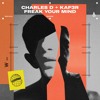 Charles D x KAF3R - Freak Your Mind - Truesoul - TRUE12211
