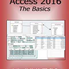 Read KINDLE 📚 Access 2016: The Basics by  Dr. Luther M. Maddy III EPUB KINDLE PDF EB