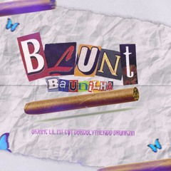 Blunt Baunilha! Ft. Lil Pit, c$t, DbroslyTheKidd, Drunkzin