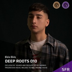 Ekis Ekis Deep Roots 010 Exclusive by Sounds & Frequencies