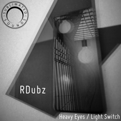 RDubz - Heavy Eyes