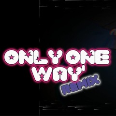 Steven's Nightmare || "Only One Way" || [FanRemix/Cover]