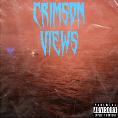 Crimson Views prod by Sean Forrd.