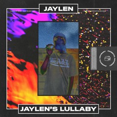 Jaylen3030 - Jaylens Lullaby
