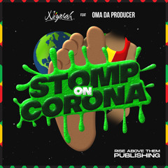 Stomp On Corona (feat. Oma Da Pro)