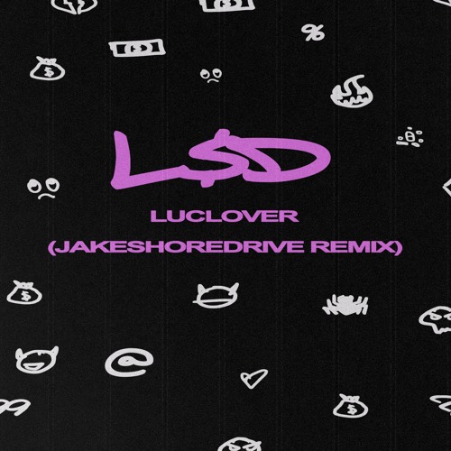 Luclover- L$D (Jakeshoredrive Remix) (Radio Edit)