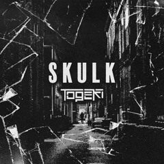 togeki - Skulk