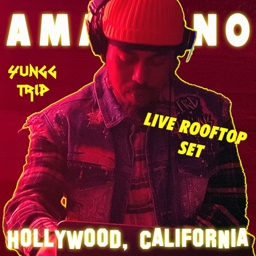 YUNGG TRIP - LIVE AMAPIANO ROOFTOP SET | HOLLYWOOD, CALIFORNIA | RIHANNA, DRAKE, 90'S RNB REMIXES