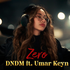 DNDM - ZERO [ EZZA JUNIOR x RSC ]