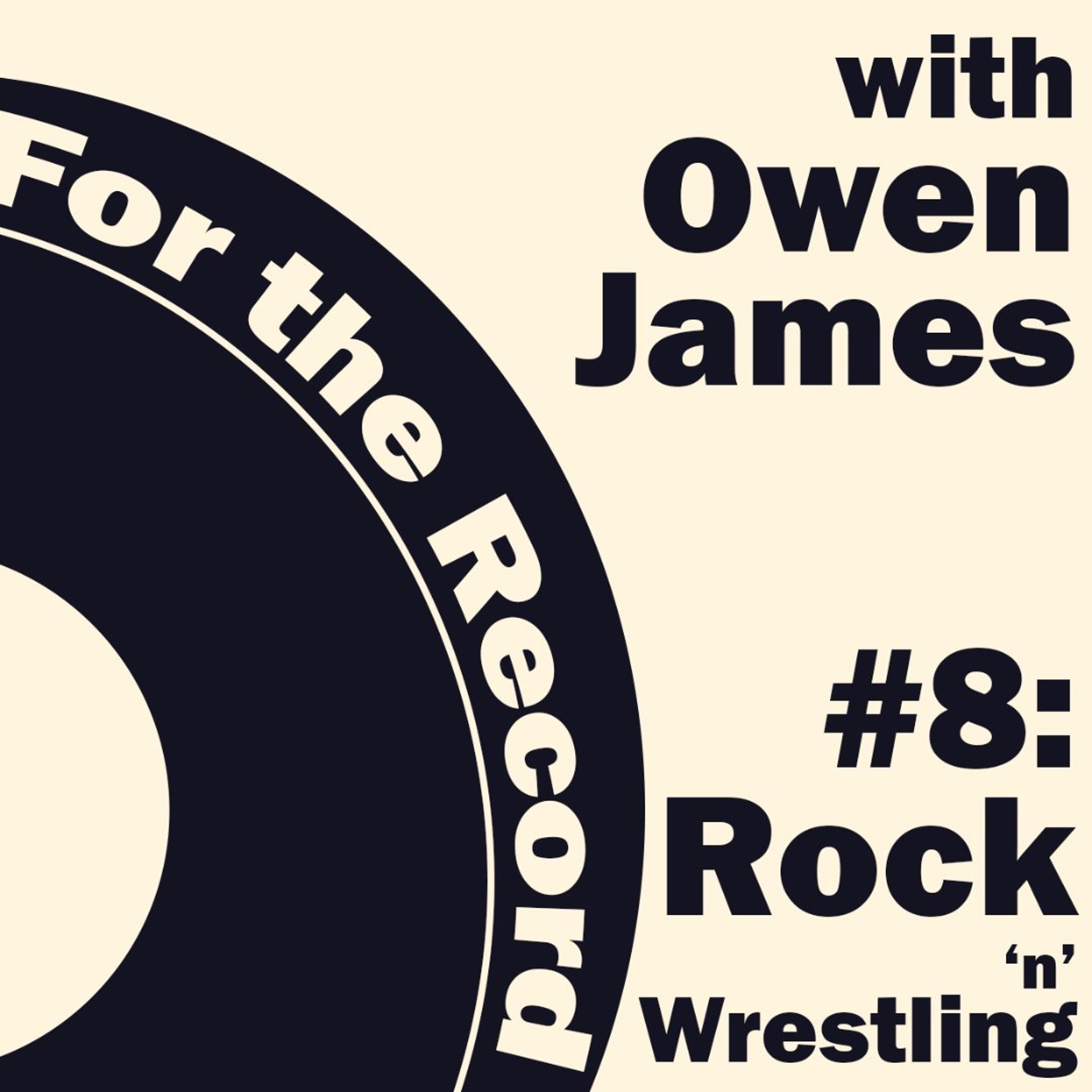 For the Record #8: Rock 'n' Wrestling