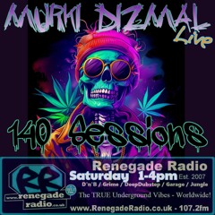 140_Sessions_LIVE_RenegadeRadioUK_107.2fm_20.07.24