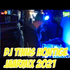 DJ TINUS HONTIGE JAARMIX 2021