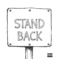 stand back