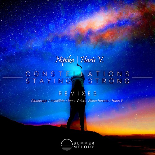 Nipika & Haris V. - Constellations (Cloudcage Remix) [SMLD188R]