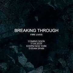 Breaking Through | Coming Soon!!! June 17