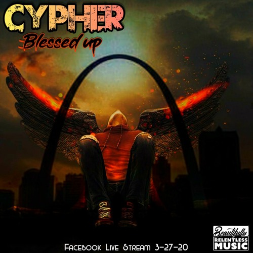 CYPHER  "Blessed up" (Twitch Live audio 3-27-20)