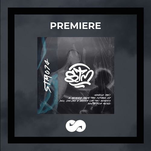 PREMIERE: Novelo (MX) - A Memory From The Future (SouthTech Music)