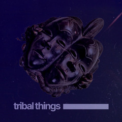 tribal things