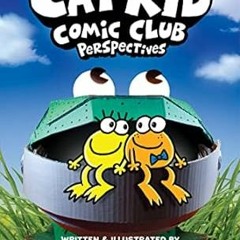 🍢FREE [EPUB & PDF] Cat Kid Comic Club: Perspectives: A Graphic Novel (Cat Kid Comic Club  🍢