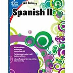 READ/DOWNLOAD#% Carson Dellosa | Skill Builders: Spanish 2 Workbook | 6th–8th Grade, 80pgs FULL BOOK