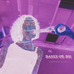 DANCE OR DIE