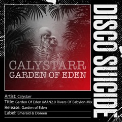 Calystarr - Garden Of Eden (MAN2.0 Rivers Of Babylon Mix) [Emerald & Doreen]