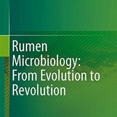 [VIEW] EBOOK EPUB KINDLE PDF Rumen Microbiology: From Evolution to Revolution by  Anil Kumar Puniya,