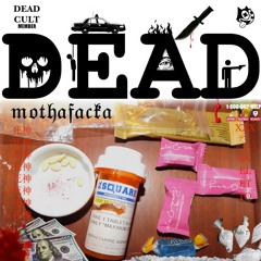 DEAD - 𝔪𝔬𝔱𝔥𝔞𝔣𝔞𝔠𝔨𝔞 DEADCULT