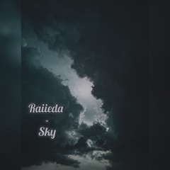 Raiieda - Sky (unreleased) FREE DOWNLOAD