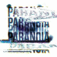 paranoia (self prod)