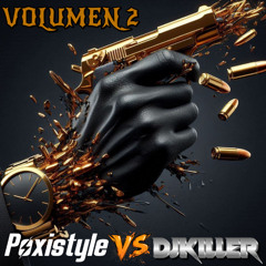 Poxistyle & Dj Killer - Volumen 2