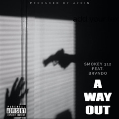A Way Out feat. Brvndo