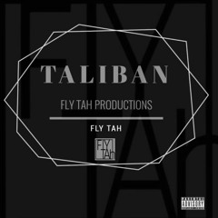 Taliban - Fly Tah prod. Legion Beats FTP