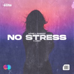 No Stress (feat. LENNY)