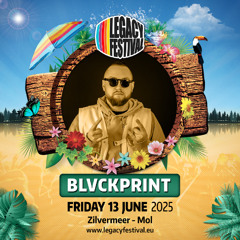 BLVCKPRINT @ Legacy Festival Bonzai Stage 2025