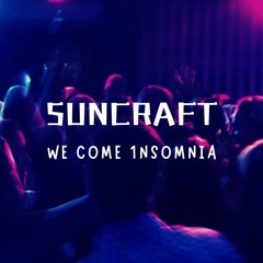 We Come 1nsomnia (Free DL) (OUT NOW!)