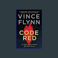 #^R.E.A.D ✨ Code Red: A Mitch Rapp Novel by Kyle Mills download ebook PDF EPUB