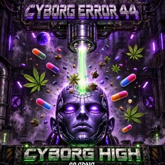CYBORG HIGH