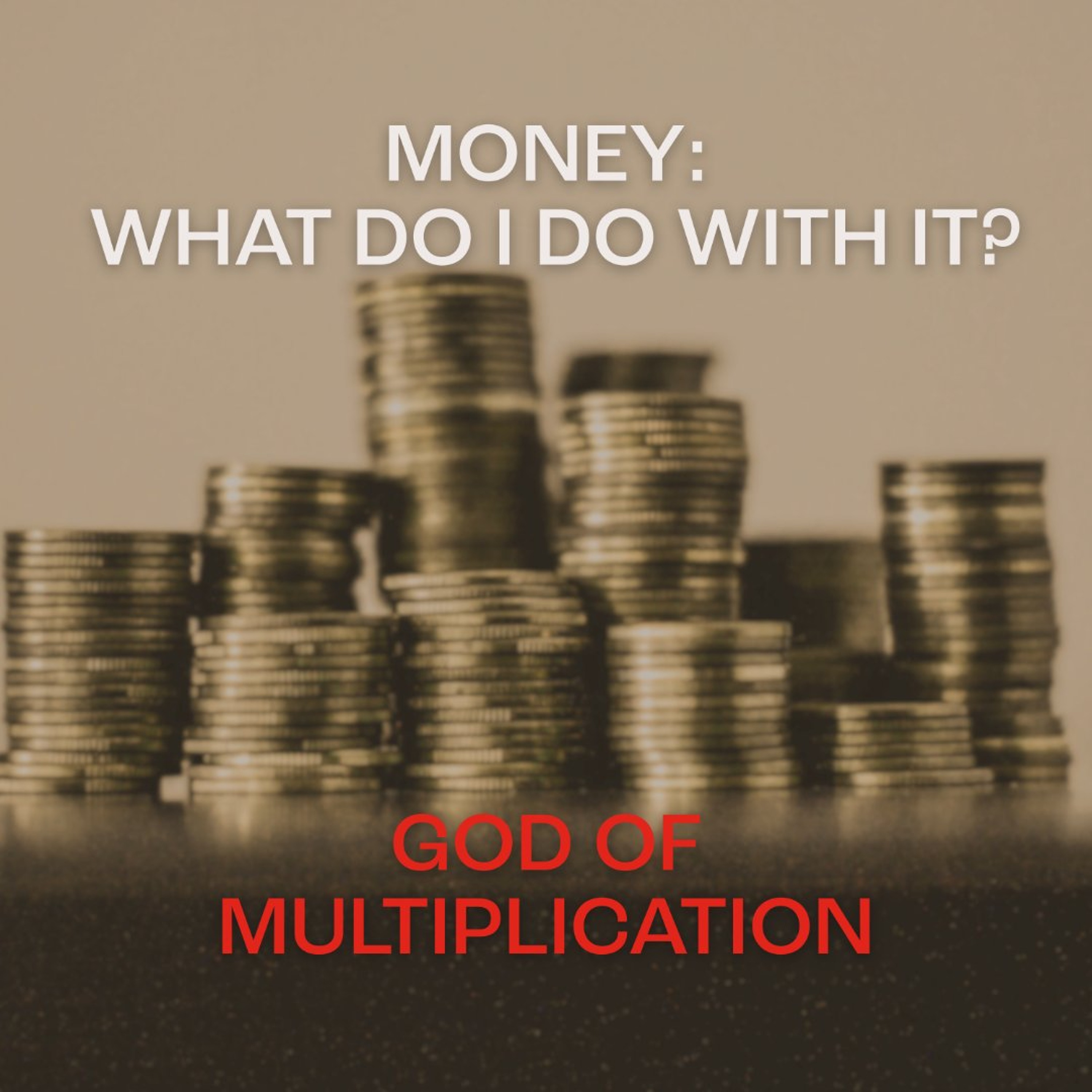 Money: What do I do with it? God of Multiplication | Becky Waterman episode artwork